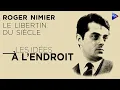 Lagu Roger Nimier : le centenaire du Hussard - Les idées à l'endroit - TVL