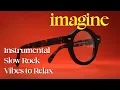 Download Lagu Instrumental Slow Rock Vibes to Relax | Soft Rock | Guitar | Ballads