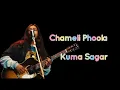 Download Lagu Chameli Phoola - Kuma Sagar | Lyrics |