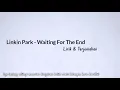 Linkin Park - Waiting For The End (Lirik Terjemahan)