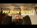 Through The Roots Raw Vlog: Pre Show Rituals with DA BOYZ