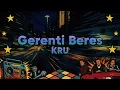KRU - Gerenti Beres (Official Lyric Video)