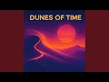 Dunes of Time