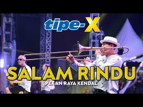 Download MP3 TIPE-X - SALAM RINDU LIVE IN PEKAN RAYA KENDAL