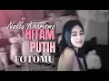 Download Lagu Nella Kharisma - Hitam Putih Fotomu (Official Lyrics Video)