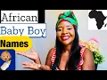 UNIQUE CUTE SHORT AFRICAN BABY BOY NAMES AFRICAN BABY NAMES WITH MEANINGS