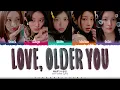 ILLIT 'Love, older you' Lyrics (아일릿 Love, older you 가사) [Color Coded Han_Rom_Eng] | ShadowByYoongi
