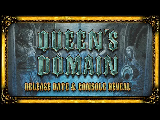 Queen's Domain | Release Date & Console Reveal Trailer