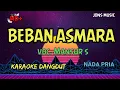 Lagu KARAOKE DANGDUT || BEBAN ASMARA || MANSYUR S || NADA PRIA @Jonsmusic
