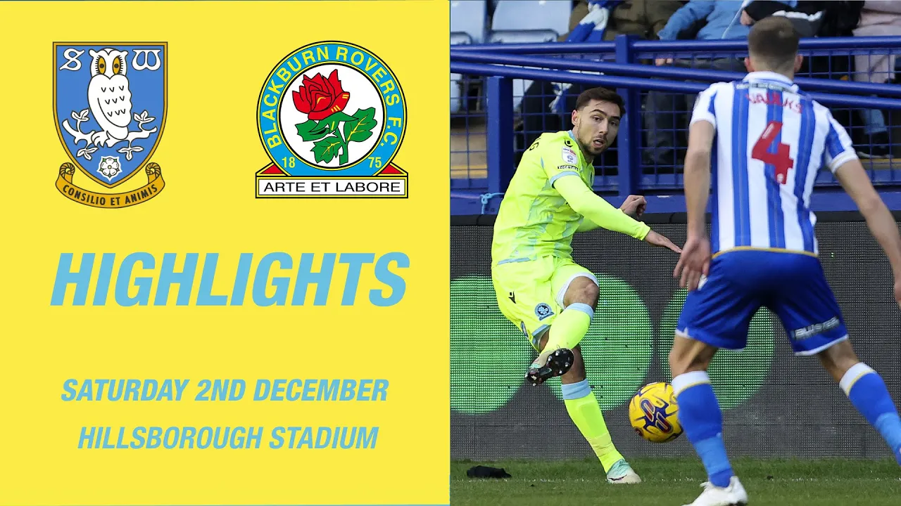 Highlights: Sheffield Wednesday v Blackburn Rovers