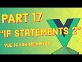 IF Statements 2 Javascript Basics Vue JS for Beginners Course