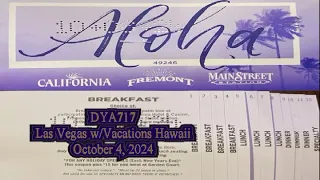 DYA717 Vegas w Vacations Hawaii October 4 2024