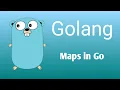 Go Programming - Maps in Go