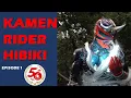KAMEN RIDER HIBIKI (Episode 1)