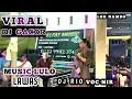 Lagu 🍂🔰VIRAL DJ GACOR VS MUSIC LULO LAWAS⏩VOC NIR FT DJ RIO. LOK NAMBO