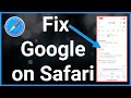 How To Fix Google Search On iPhone Safari