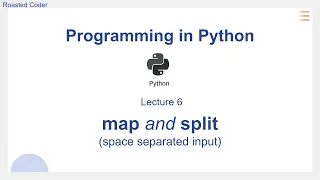 L6 Map and Split function Programming in Python