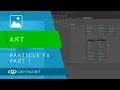 Introduction to ParticleFX - Part 1