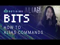 Botisimo Bits Command Aliasing Tutorial
