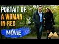 Download Lagu PORTAIT OF A WOMAN IN RED | Full Romantic Drama Movie (Love \u0026 Betrayal Story)