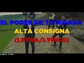 Alta Consigna - El Poder de Tu Mirada (Letra/Lyrics)