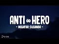 Download Lagu Mighfar Suganda - Anti ∞ Hero (Lirik\\Lyrics)