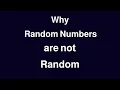 Why Random Numbers Aren t Random