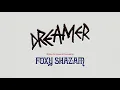Download Lagu Foxy Shazam - Dreamer