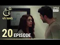 Download Lagu Ain Ishq | Episode 20 | One Love Turkish Drama Urdu Dubbed | UD1O