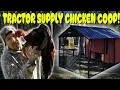 Tractor Supply Chicken Coop Build and Review