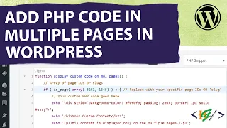 How to Insert PHP Code on Multiple Pages in WordPress Run Custom Code