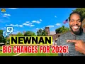 4 BIG Changes Happening in Newnan GA Right Now 2026 Update