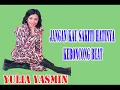 Lagu JANGAN KAU SAKITI HATINYA Yulia Yasmin Keroncong Beat