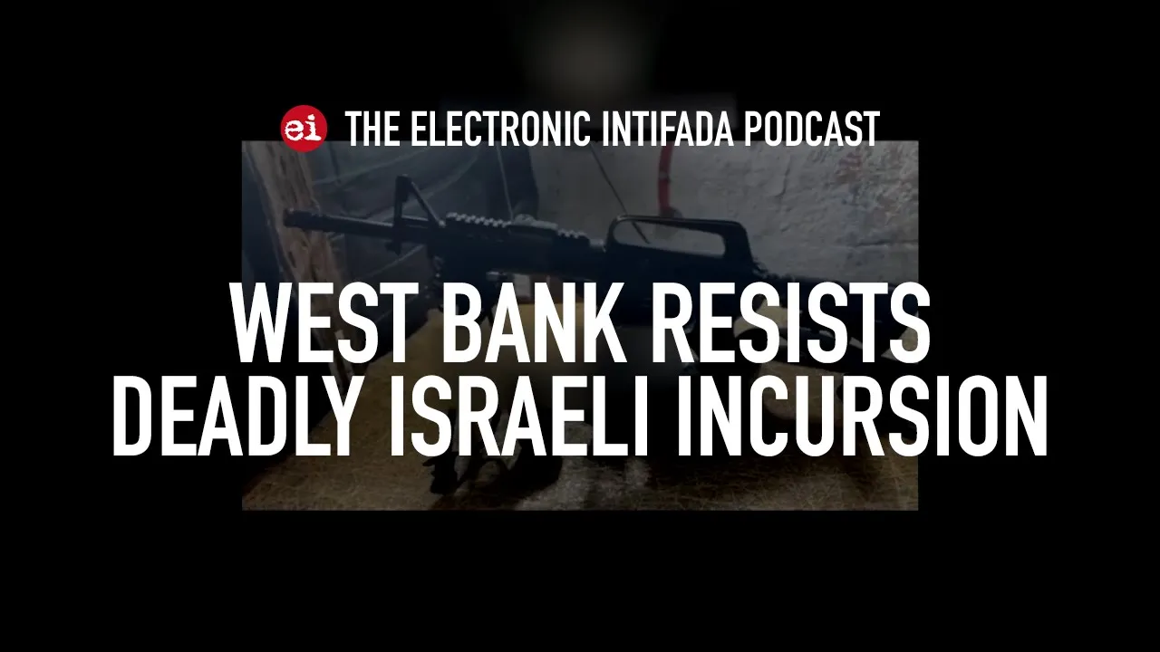 West Bank resists deadly Israeli incursion, with Jon Elmer