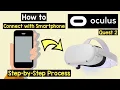 Connect or Pair Oculus Quest 2 VR with smartphone Meta Oculus Quest 2 Phone Pairing VR Headset