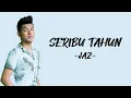 Lagu Jaz - Seribu Tahun (Lirik/Lyric Lagu Indonesia)
