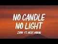 Download Lagu ZAYN ‒ No Candle No Light (Lyrics) ft. Nicki Minaj