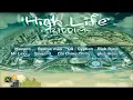 High Life Riddim Mix [FULL]  {SEPT 2014} (JA PRODUCTIONS) mix by djeasy