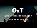 Download Lagu OxT「grayscale dominator」Music Video Full Size