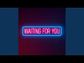 Download Lagu Waiting for You