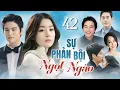Lagu SỰ PHẢN BỘI NGỌT NGÀO - Tập 42 [Lồng Tiếng] Phim Bộ Tình Cảm Lãng Mạn Hàn Quốc Cực Hay 2025