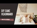 DIY Cane Headboard - Boho Style Bed easy and budget friendly