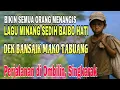 Download Lagu BIKIN PERANTAU NANGIS❗️LAGU MINANG SEDIH BAIBO HATI DEK BANSAIK MAKO TABUANG - PERJALANAN DI OMBILIN