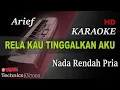 Download Lagu ARIEF - RELA KAU TINGGALKAN ( NADA RENDAH PRIA ) || KARAOKE KN7000