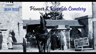 Appleton Cemetery History 1850-2025 Pioneer to Riverside Cemetery Story