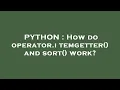 PYTHON How do operator itemgetter and sort work