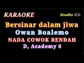 Lagu BERSINAR DALAM JIWA KARAOKE // VERSI OWAN BOALEMO // NADA COWOK RENDAH