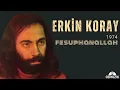 Erkin Koray - Fesuphanallah (Official Audio)