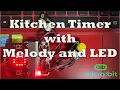 microbit Kitchen Timer with Melody and LED