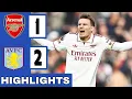 Arsenal vs Aston Villa 1-2 All Goals \u0026 Highlights 2025 HD